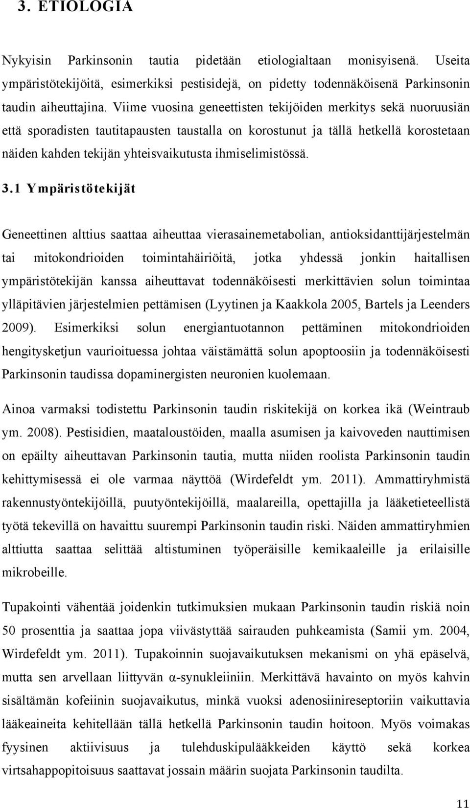 ihmiselimistössä. 3.