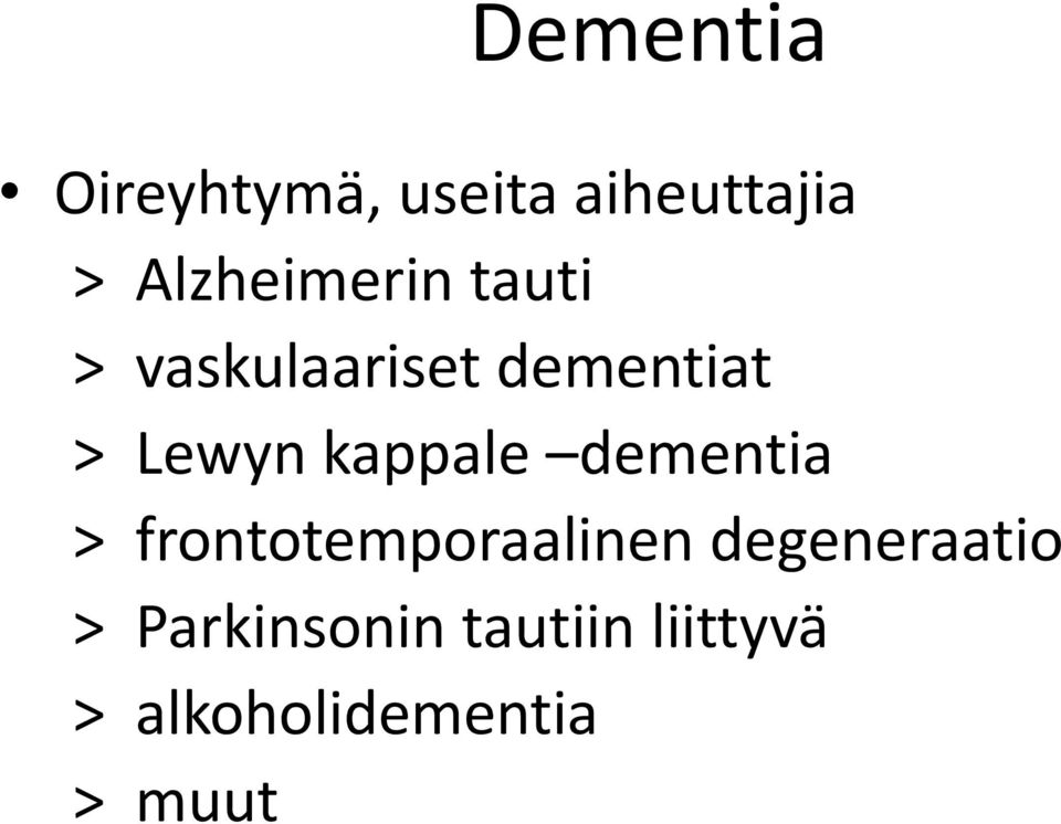 Lewyn kappale dementia > frontotemporaalinen