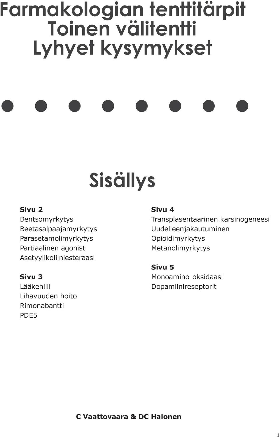 Lääkehiili Lihavuuden hoito Rimonabantti PDE5 Sivu 4 Transplasentaarinen karsinogeneesi