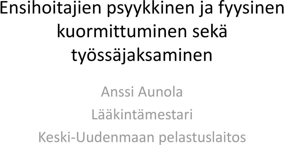 työssäjaksaminen Anssi Aunola