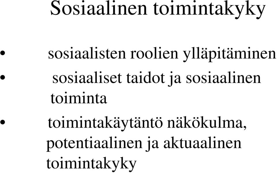 sosiaalinen toiminta toimintakäytäntö