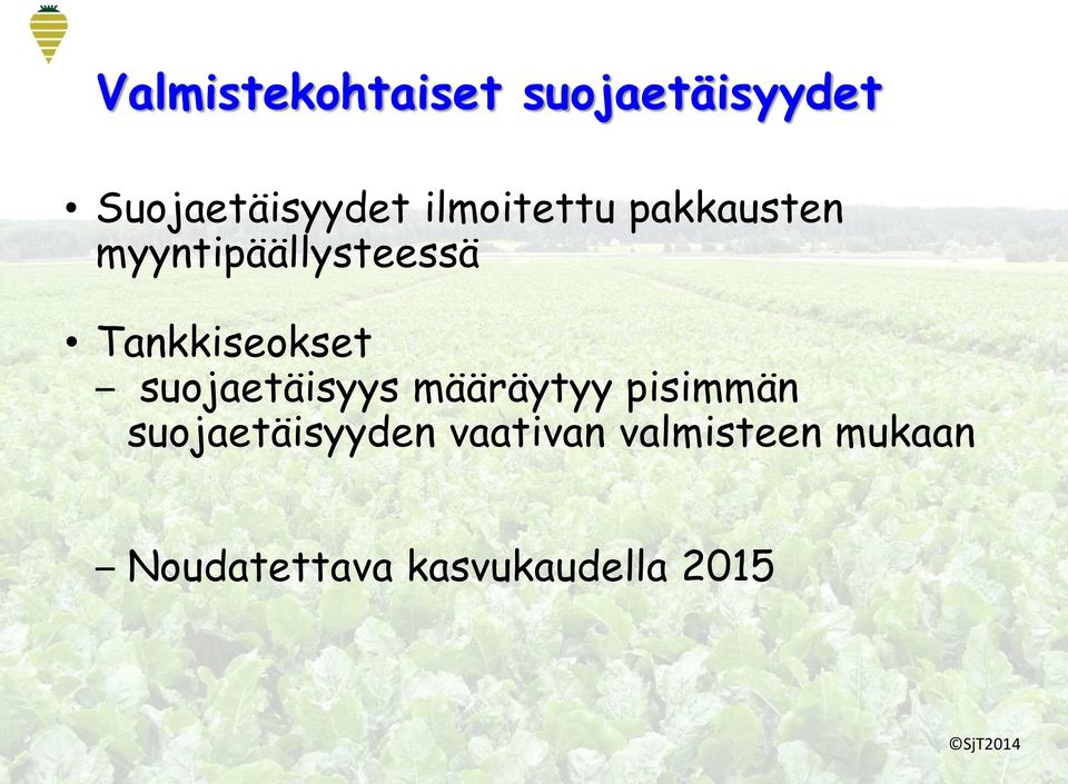 Tankkiseokset suojaetäisyys määräytyy pisimmän