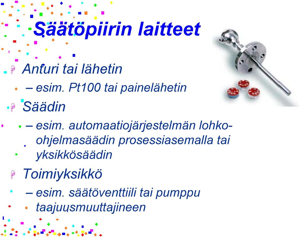 automaatiojärjestelmän lohkoohjelmasäädin