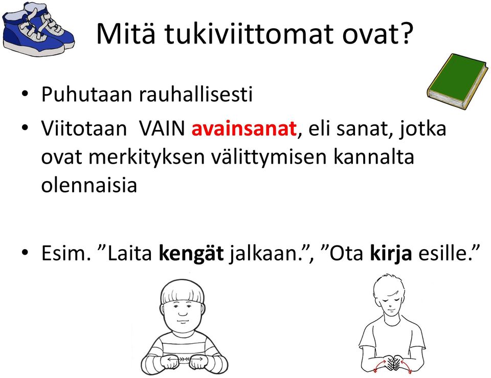 avainsanat, eli sanat, jotka ovat merkityksen