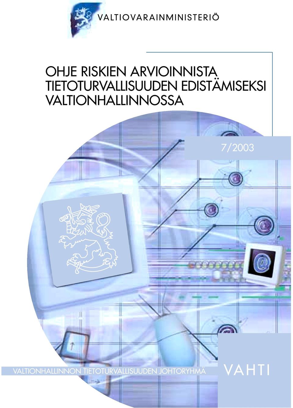 VALTIONHALLINNOSSA 7/2003