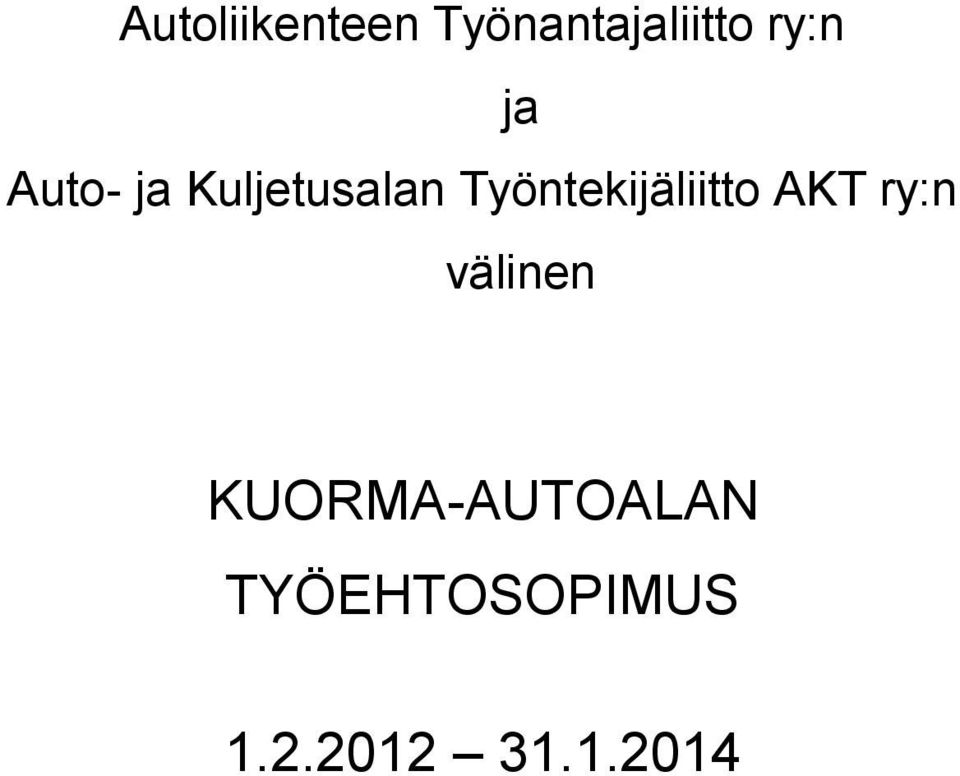 Työntekijäliitto AKT ry:n välinen