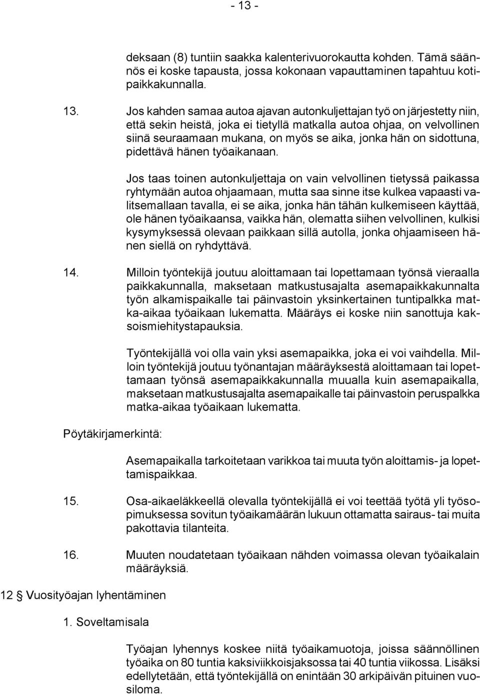 työaikanaan.