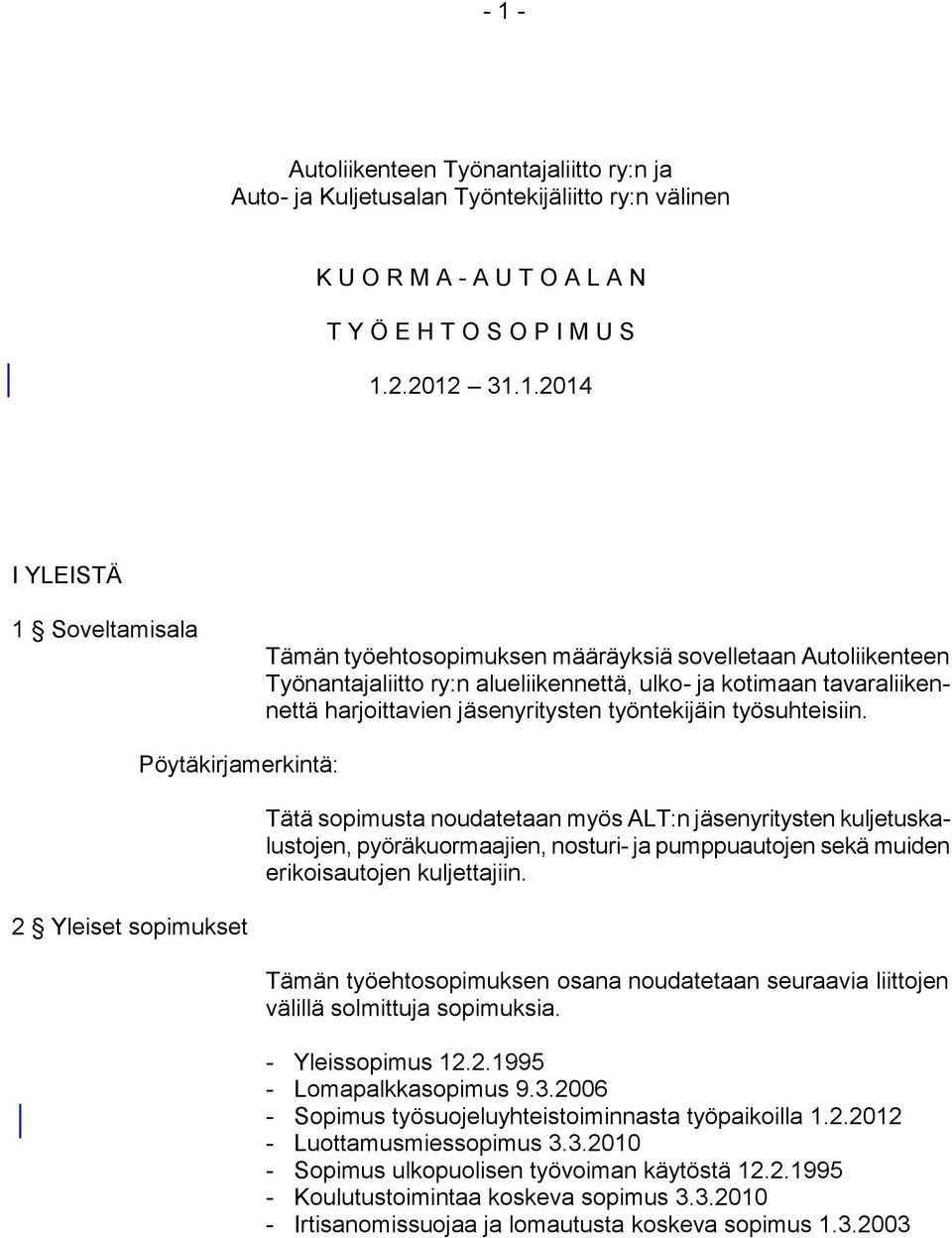 työsuhteisiin.