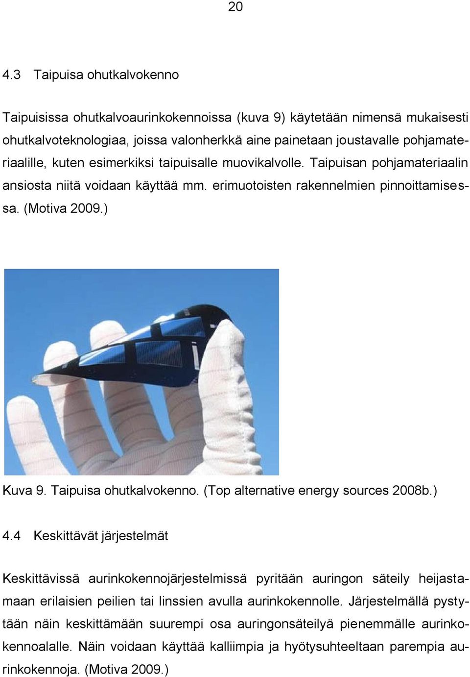 (Top alternative energy sources 2008b.) 4.