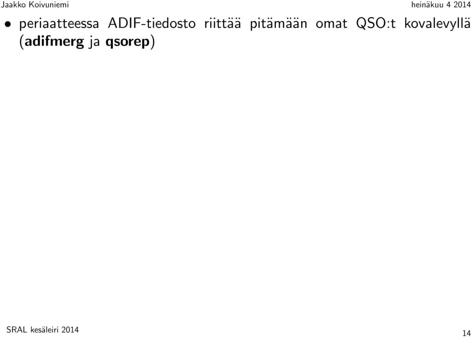 pitämään omat QSO:t