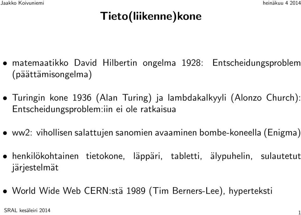 ratkaisua ww2: vihollisen salattujen sanomien avaaminen bombe-koneella (Enigma) henkilökohtainen