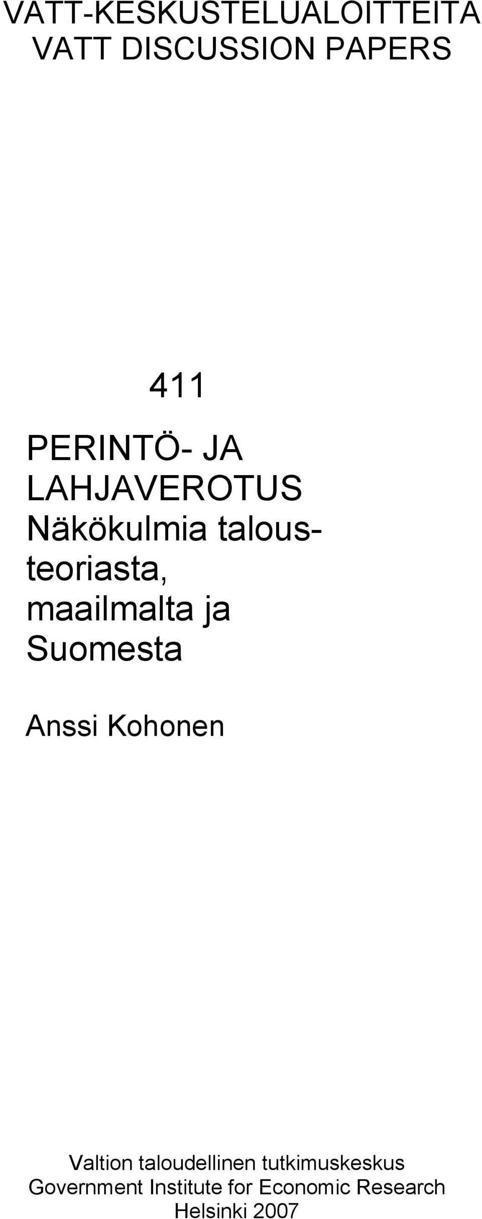 maailmalta ja Suomesta Anssi Kohonen Valtion taloudellinen