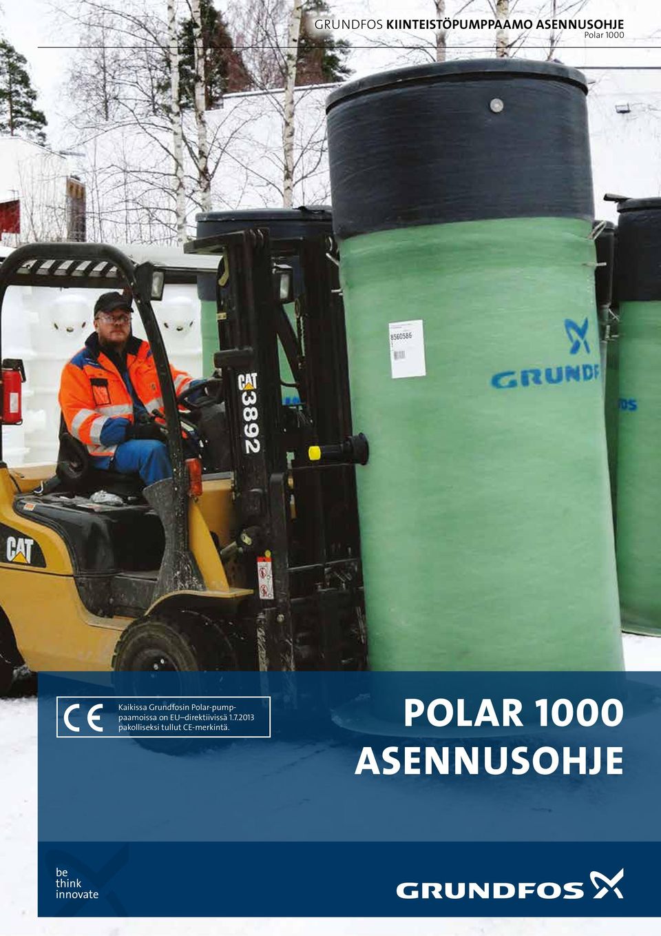 Kaikissa Grundfosin Polar-pumppaamoissa on  Kaikissa Grundfosin Polar-pumppaamoissa on  POLAR