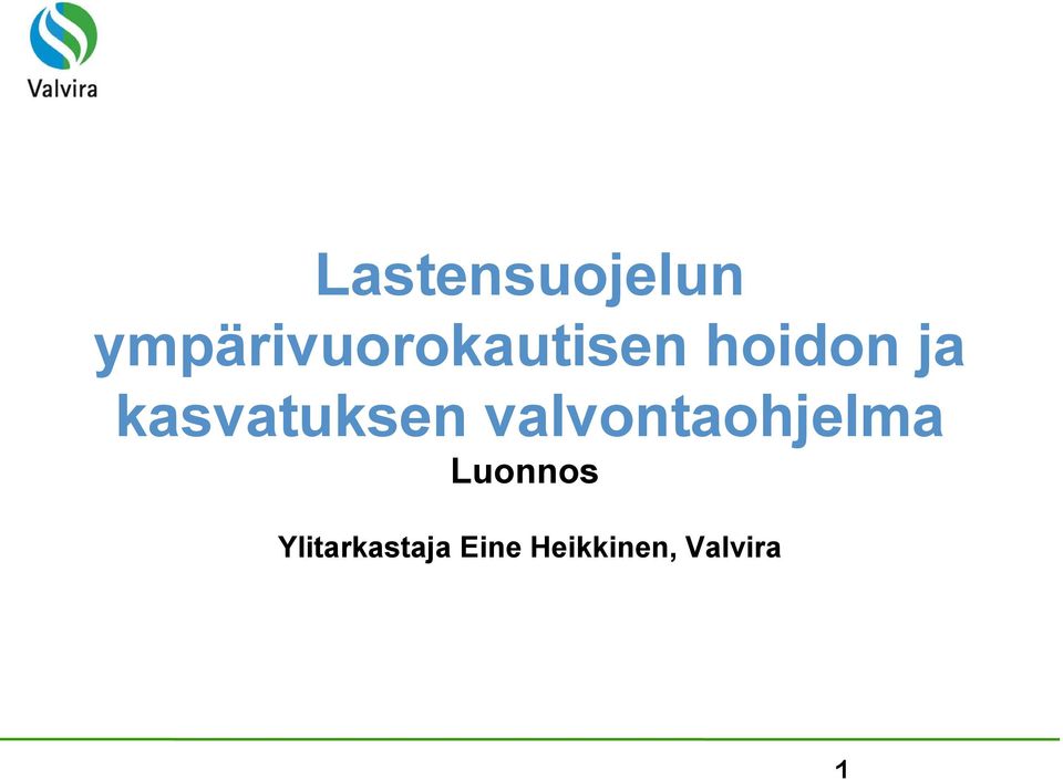 kasvatuksen valvontaohjelma