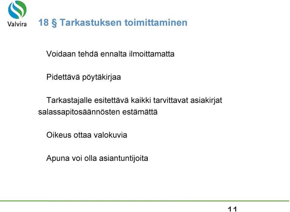 esitettävä kaikki tarvittavat asiakirjat