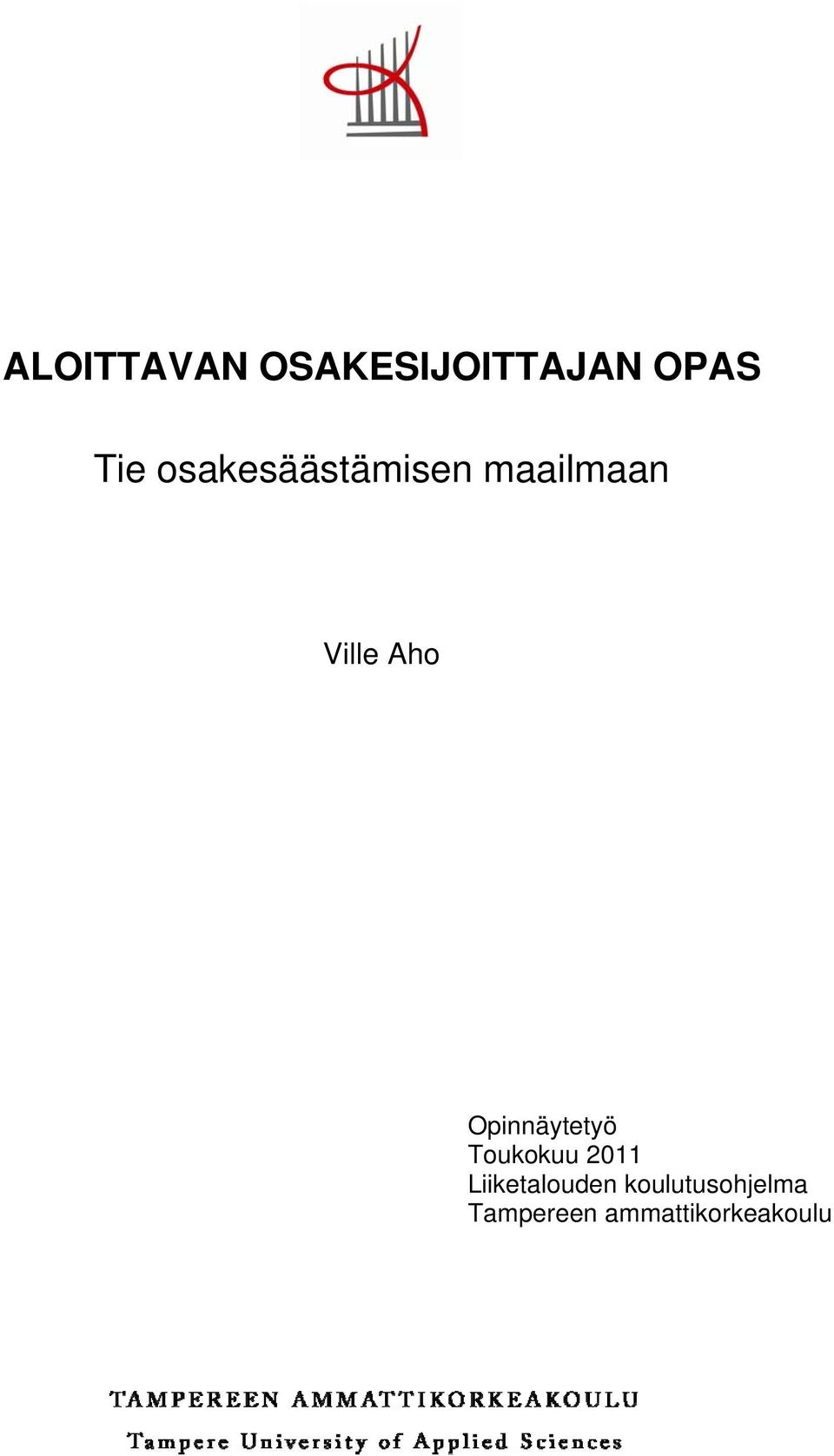 Opinnäytetyö Toukokuu 2011