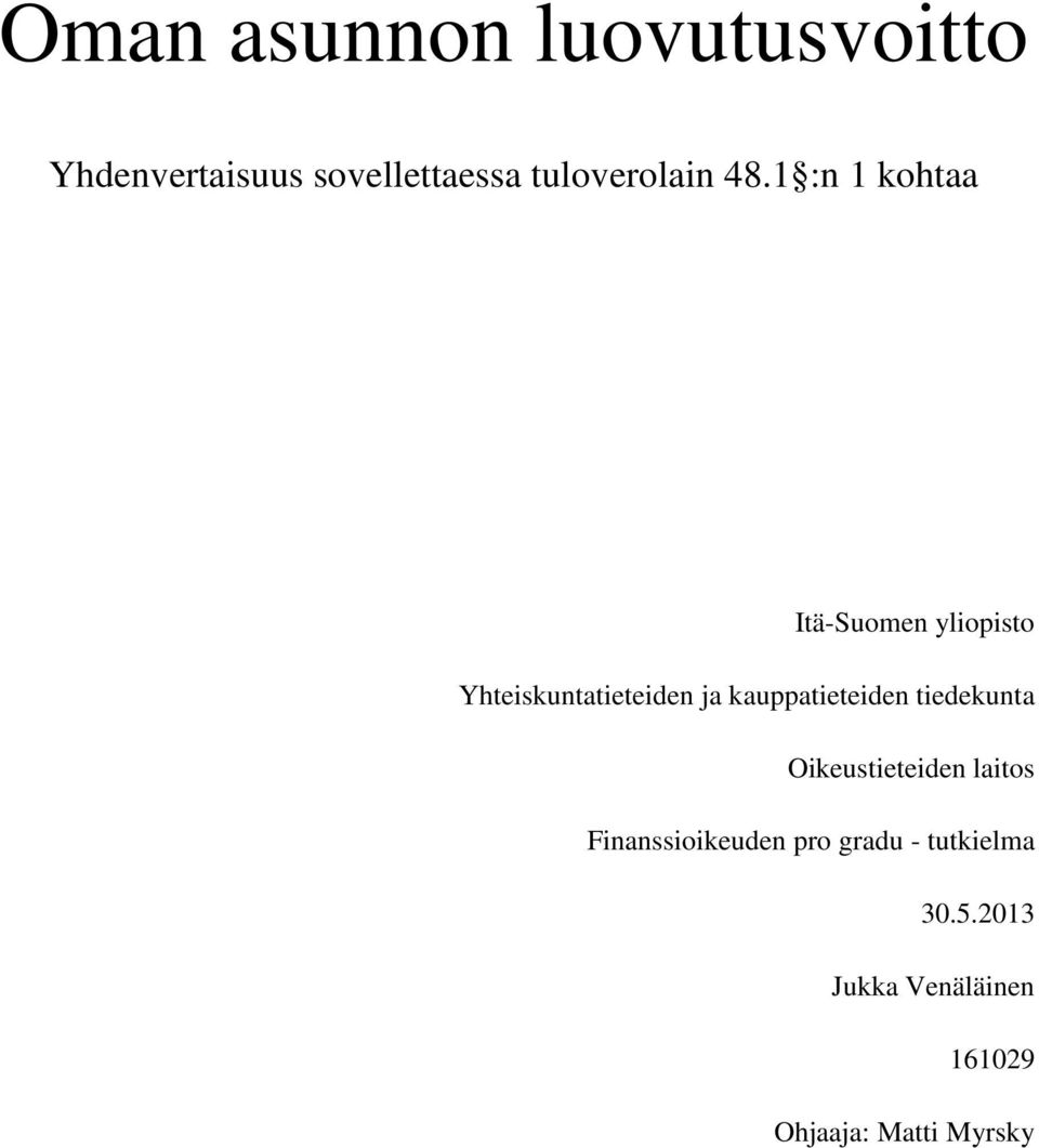 1 :n 1 kohtaa Itä-Suomen yliopisto Yhteiskuntatieteiden ja