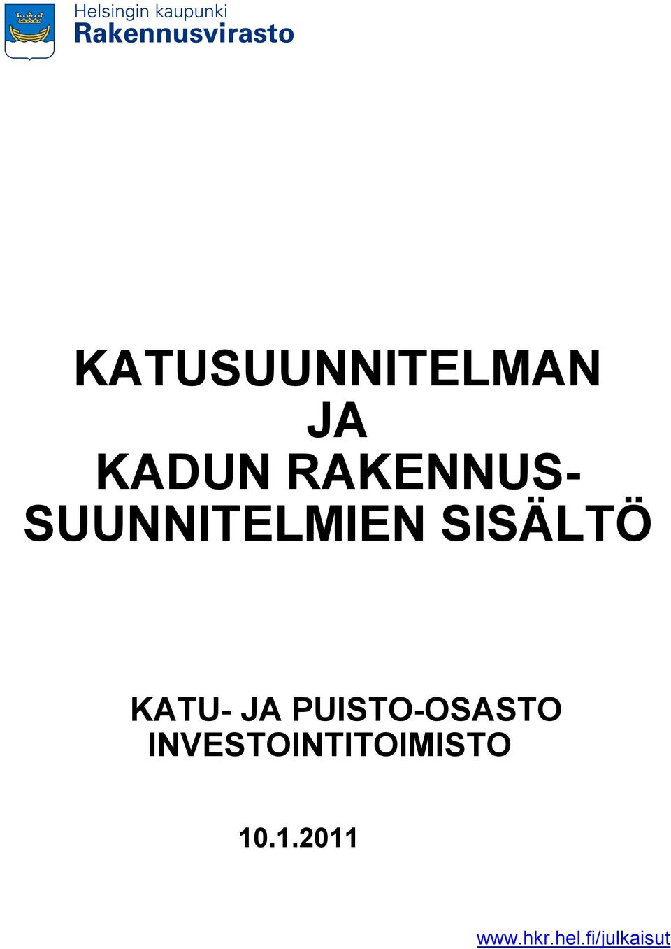 KATU- JA PUISTO-OSASTO