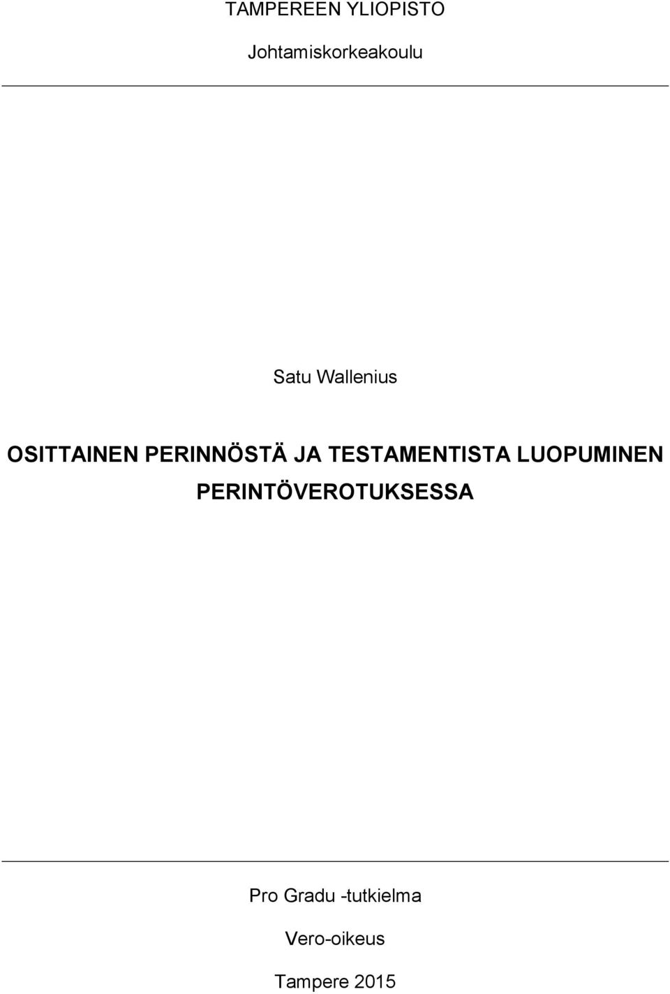 TESTAMENTISTA LUOPUMINEN