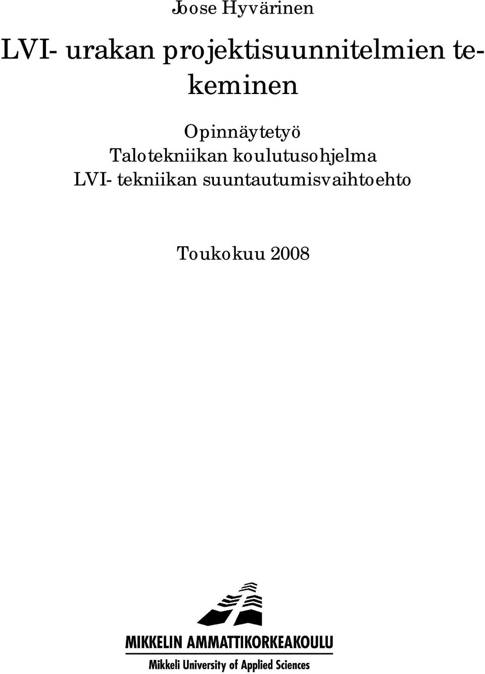 Opinnäytetyö Talotekniikan