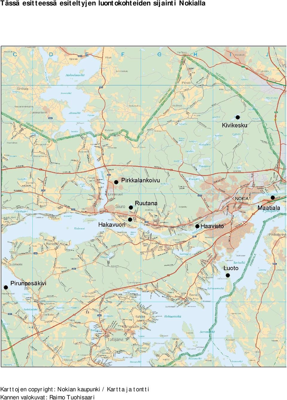 Karttojen copyright: Nokian kaupunki /