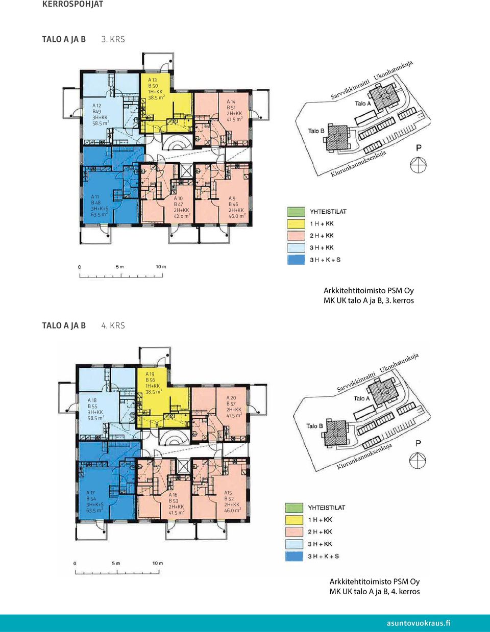 o m² A 9 B 46 46.0 m² MK UK talo A ja B, 3. kerros talo A ja B 4.
