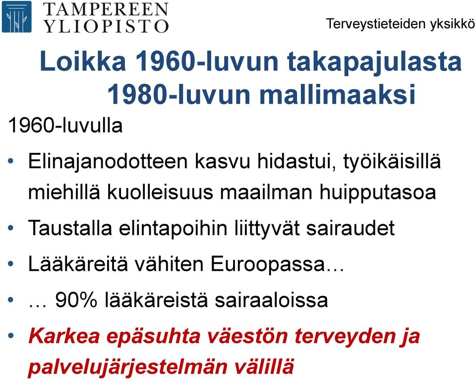 elintapoihin liittyvät sairaudet Lääkäreitä vähiten Euroopassa 90% lääkäreistä