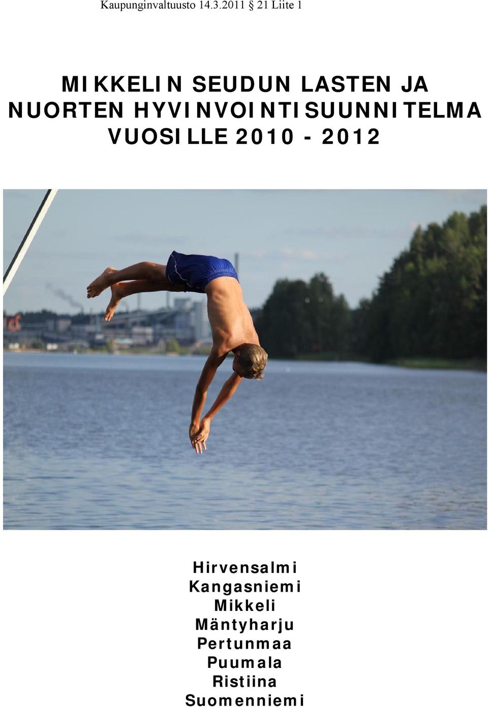 2010-2012 Hirvensalmi Kangasniemi