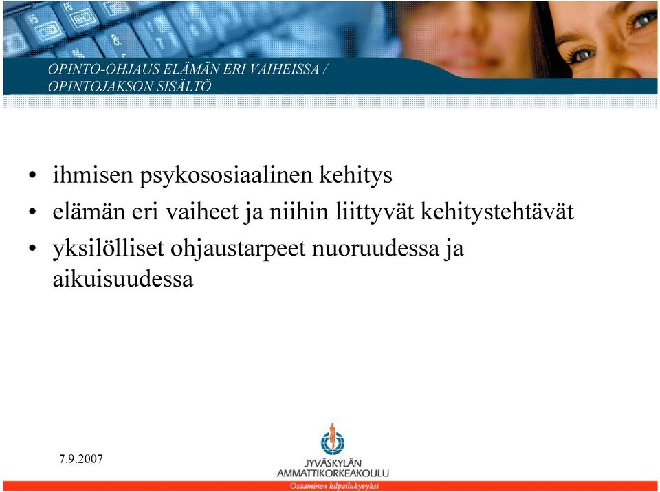 eri vaiheet ja niihin liittyvät kehitystehtävät