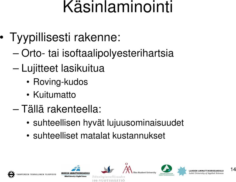 Roving-kudos Kuitumatto Tällä rakenteella: