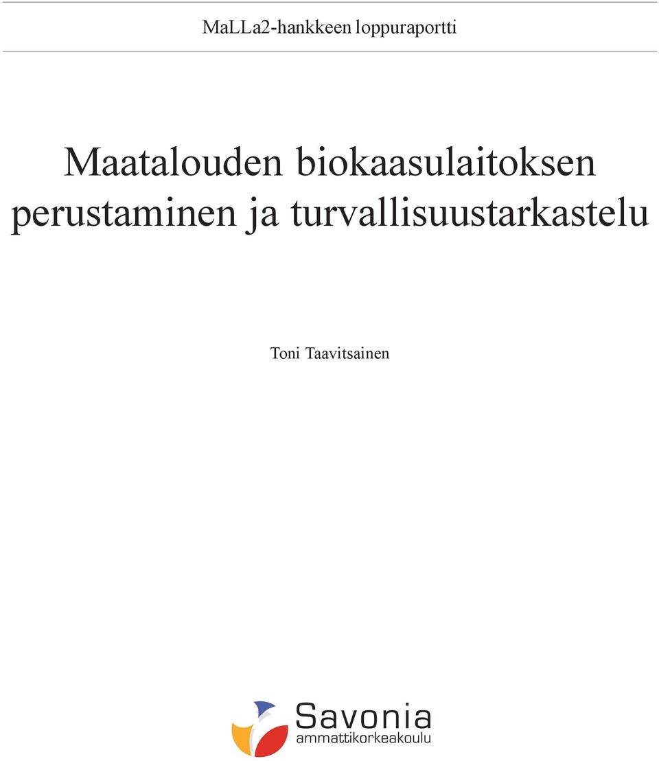 biokaasulaitoksen