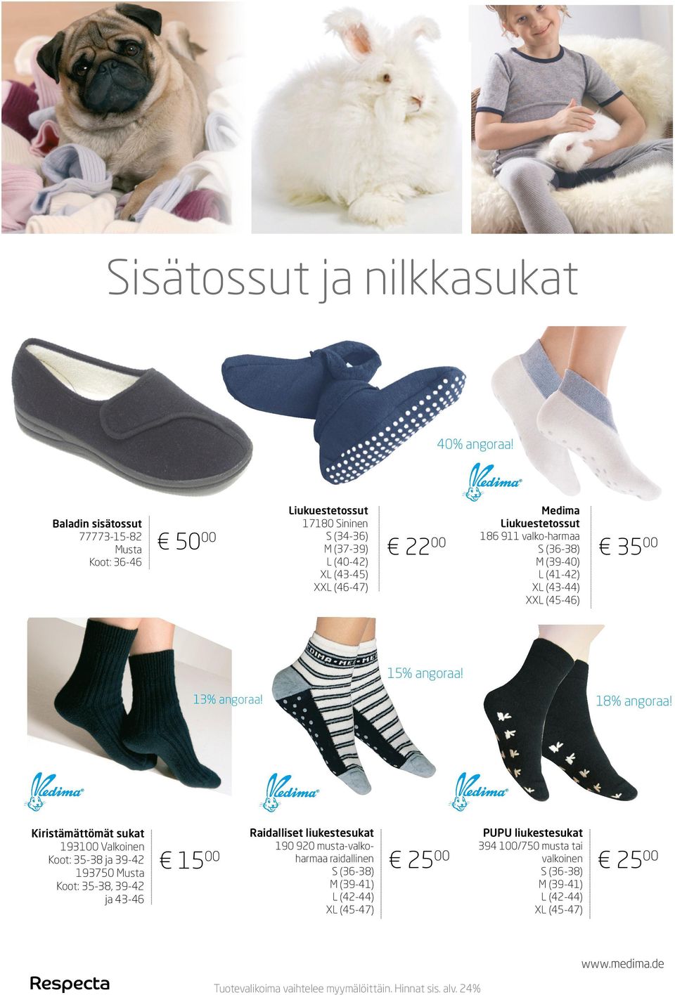 Liukuestetossut 186 911 valko-harmaa S (36-38) M (39-40) L (41-42) XL (43-44) XXL (45-46) 35 00 15% angoraa! 13% angoraa! 18% angoraa!