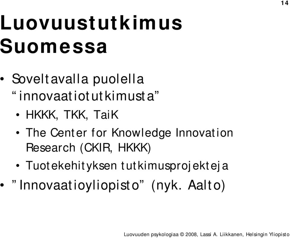 Knowledge Innovation Research (CKIR, HKKK)