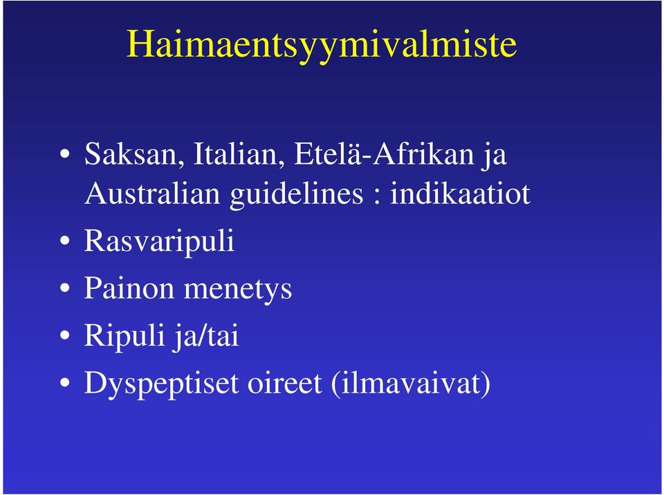 indikaatiot Rasvaripuli Painon menetys