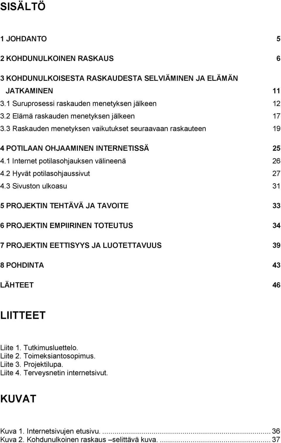 2 Hyvät potilasohjaussivut 27 4.