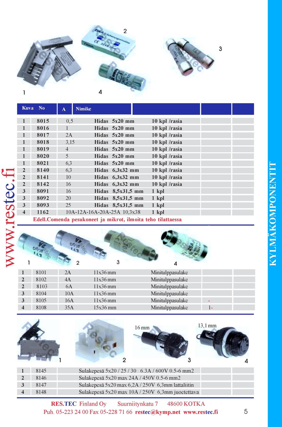 0A-A-6A-0A-A 0,3x38 kpl Edell.