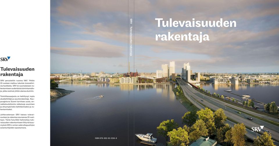 Kaupungistuva Suomi tarvitsee uusia, ennakkoluulottomia ratkaisuja asumisen ja elinympäristön kehittämiseksi ja rakentamiseksi.
