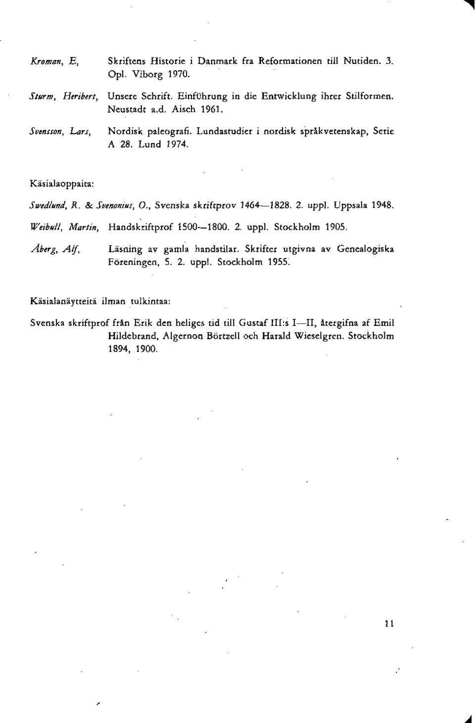 Uppsala 1948. Weibull, Martin, Handskriftprof 1500 1800. 2. uppl.