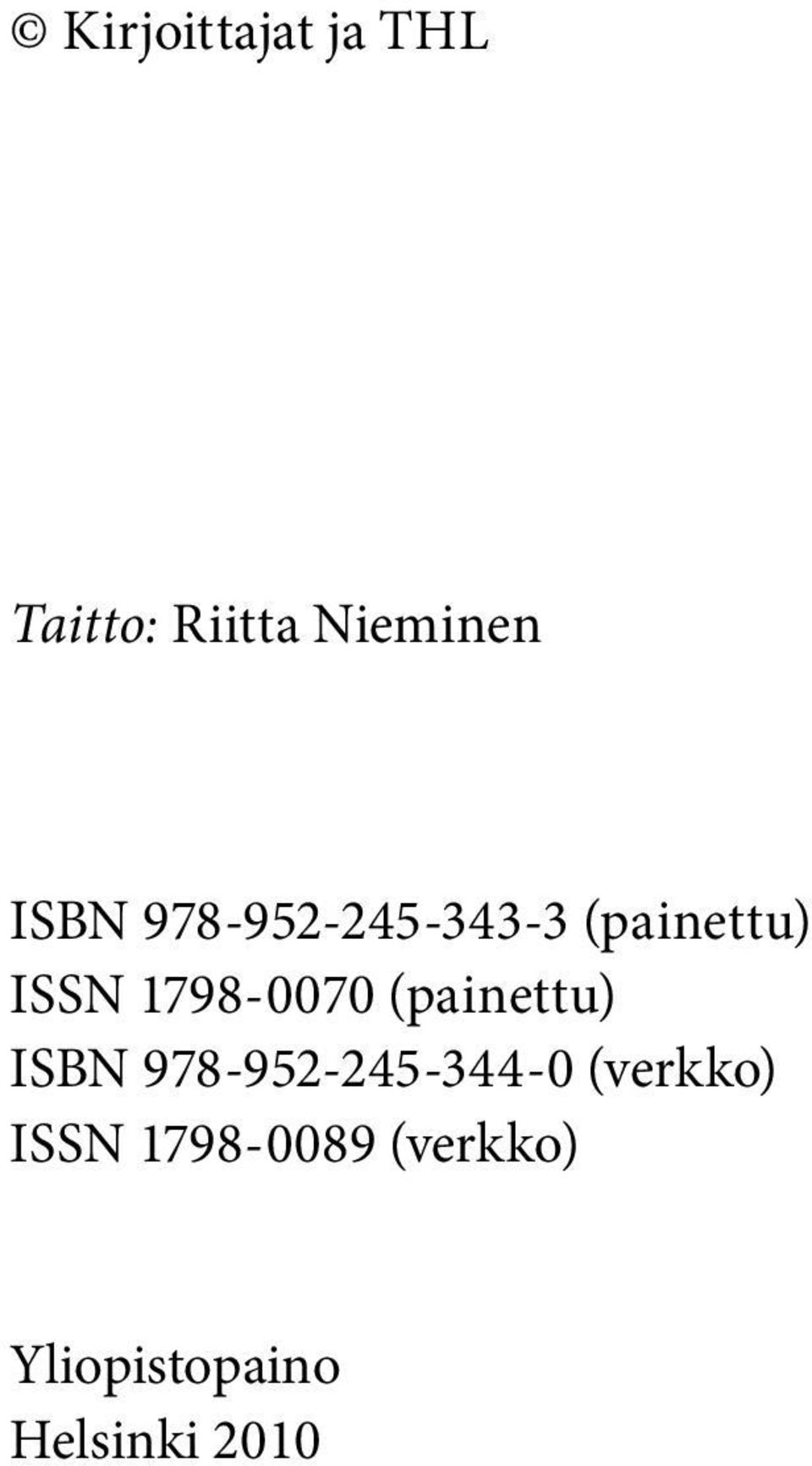 1798-0070 (painettu) ISBN 978-952-245-344-0