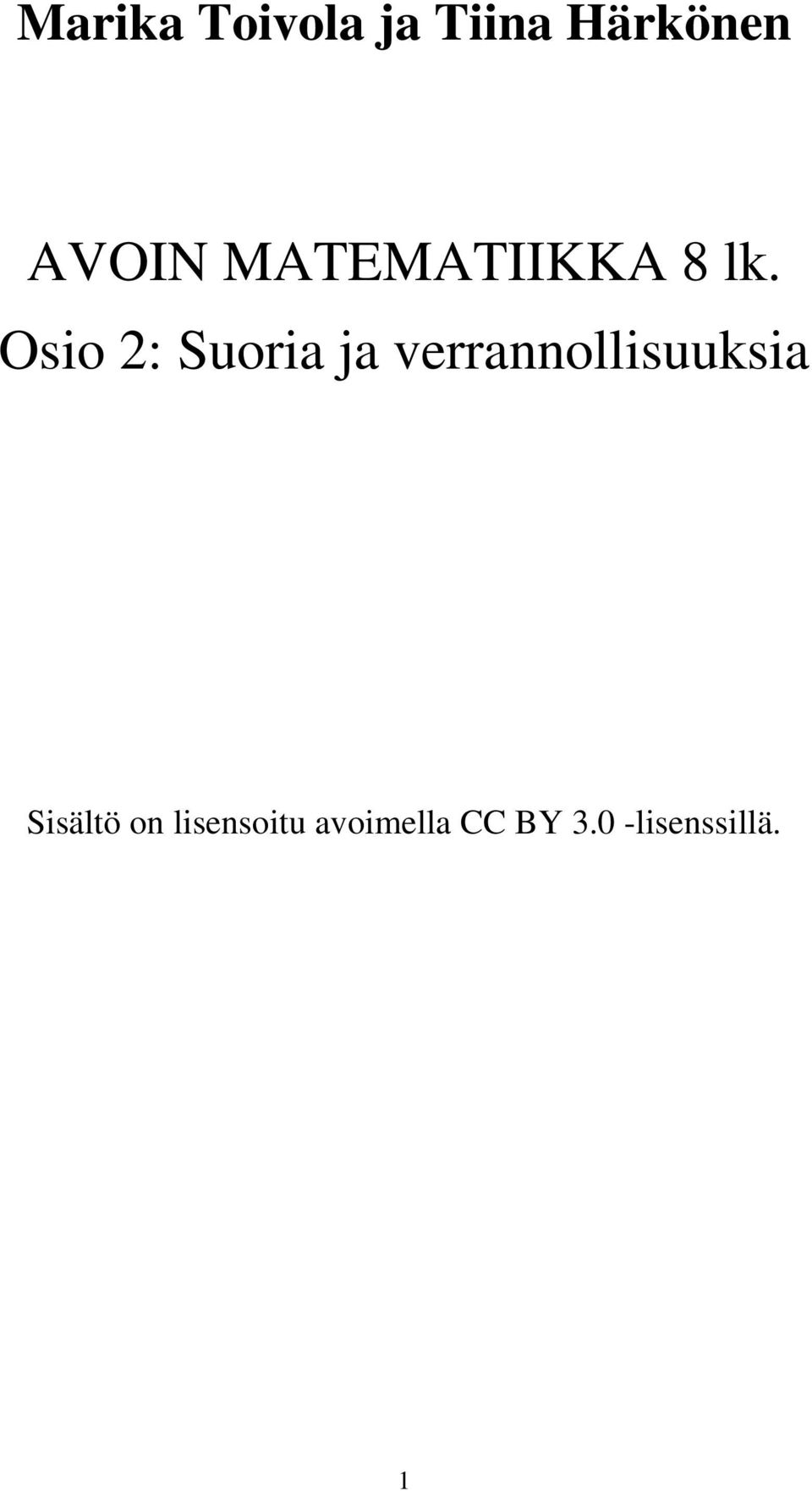 Osio : Suoria ja verrannollisuuksia