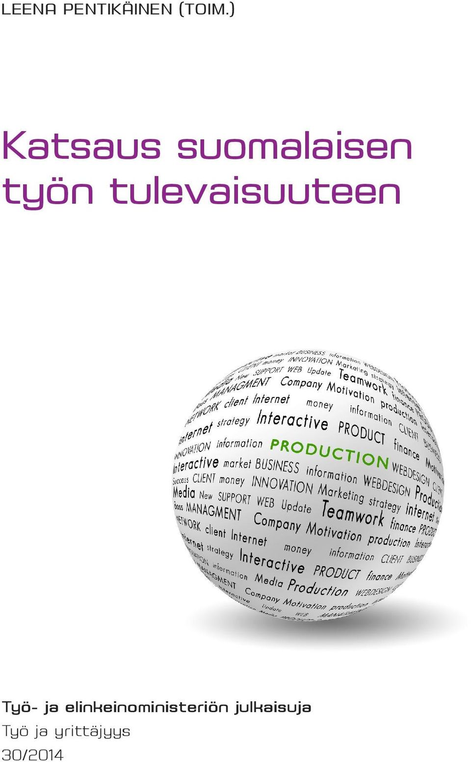 tulevaisuuteen Työ- ja