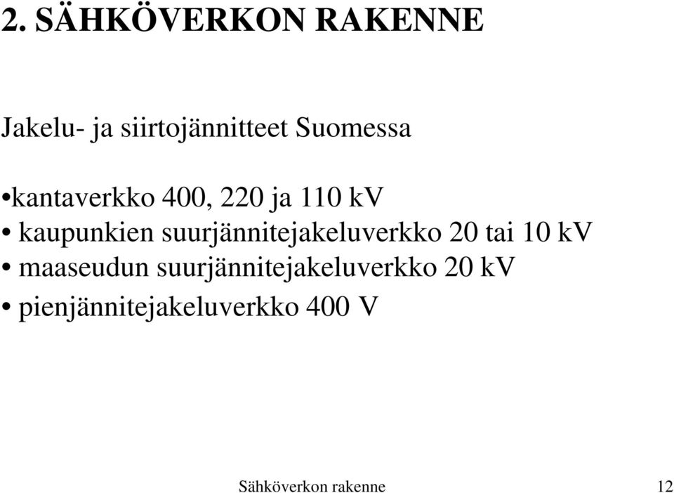 suurjännitejakeluverkko 20 tai 10 kv maaseudun
