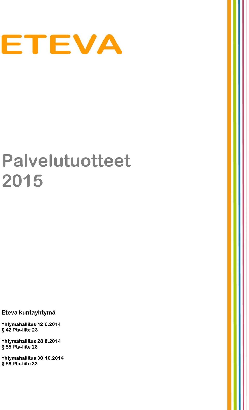 2014 42 Pta-liite 23 Yhtymähallitus 28.