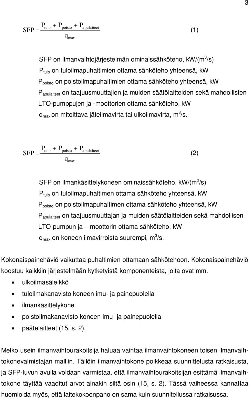 ulkoilmavirta, m 3 /s.