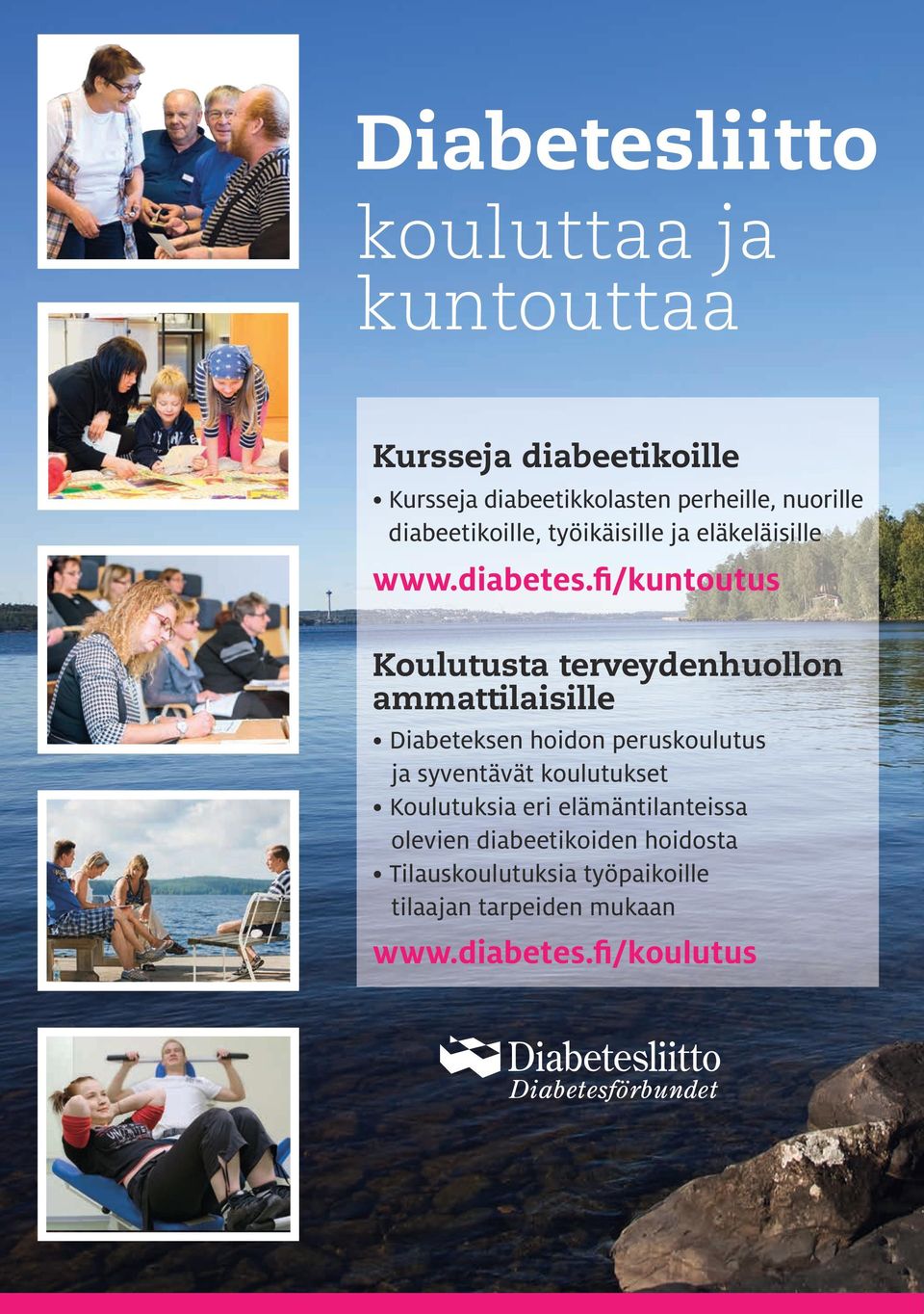 fi/kuntoutus Koulutusta terveydenhuollon ammattilaisille Diabeteksen hoidon peruskoulutus ja syventävät