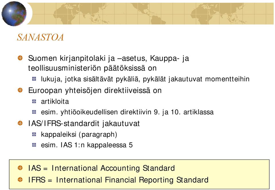 yhtiöoikeudellisen direktiivin 9. ja 10.