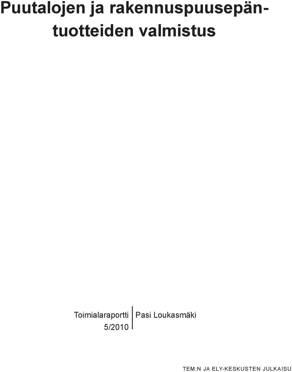 valmistus Toimialaraportti
