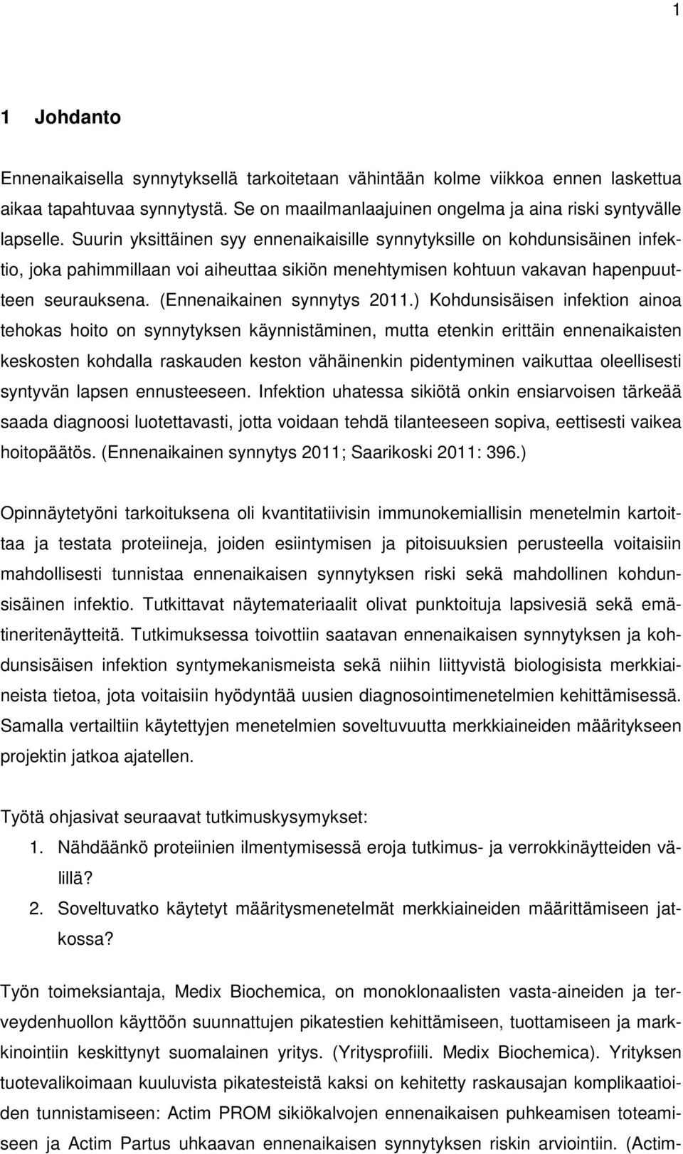 (Ennenaikainen synnytys 2011.