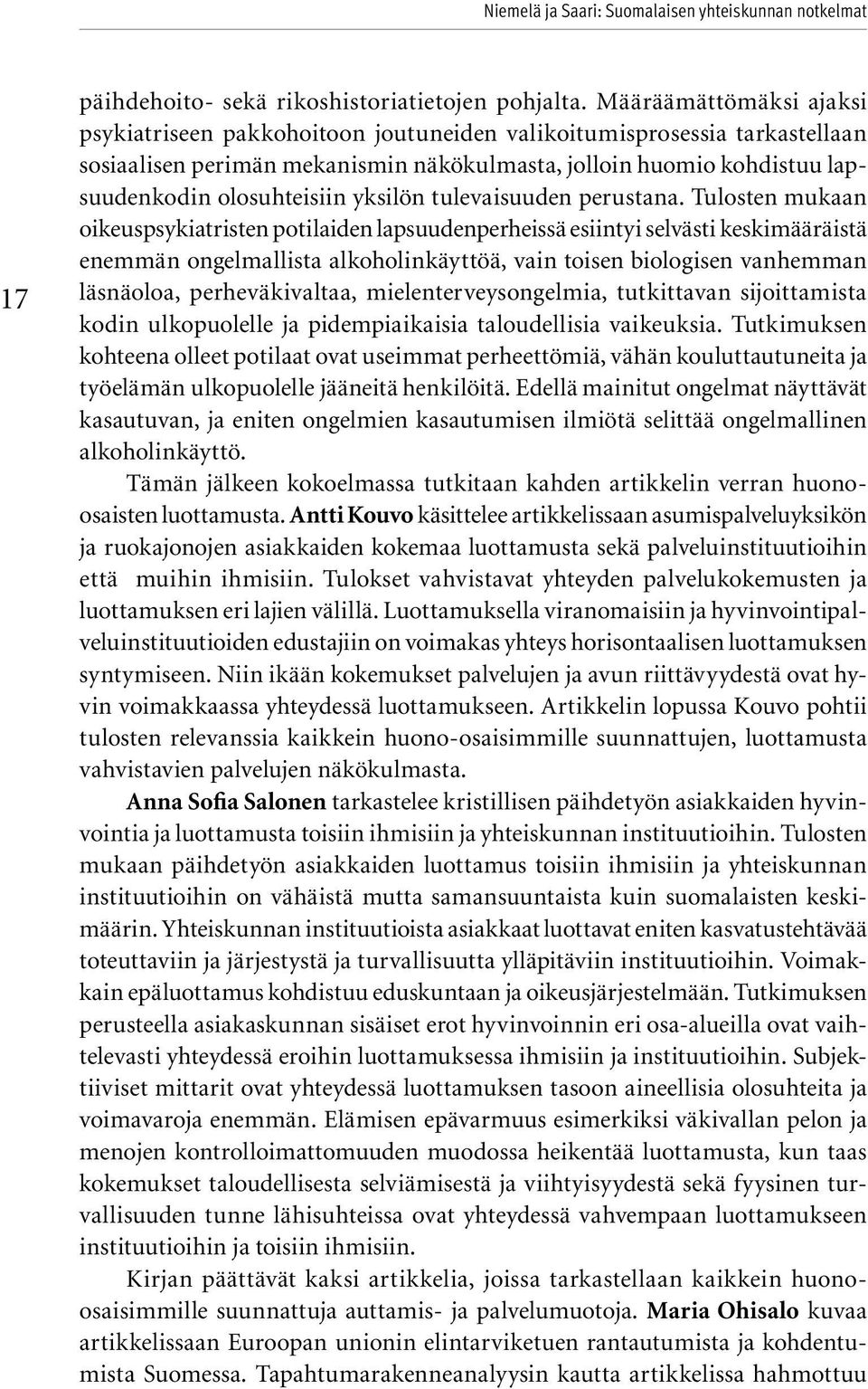 yksilön tulevaisuuden perustana.