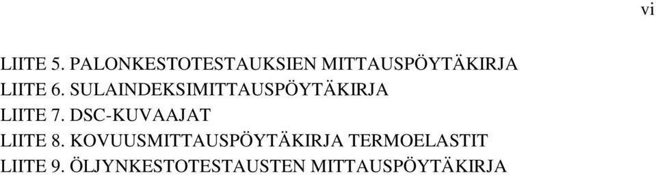 SULAINDEKSIMITTAUSPÖYTÄKIRJA LIITE 7.